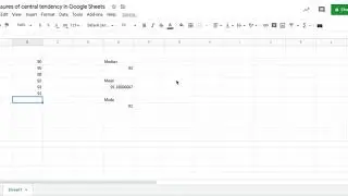How to use a spreadsheet to calculate the mean, median and mode (Google Sheets)