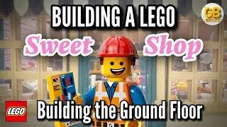 Building a LEGO SWEET SHOP MOC | Part 2 - The Ground Floor