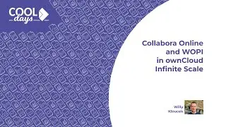 Collabora Online and WOPI in ownCloud Infinite Scale - COOL Days 2021