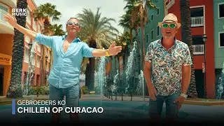 Gebroeders Ko - Chillen Op Curacao