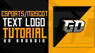 How To Make ESports/Mascot Text Logo On Android! - TECH ADBHUT