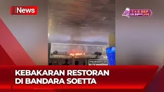 Korsleting Listrik jadi Pemicu Kebakaran di Restoran Terminal 3 Bandara Soetta - iNews Room 01/09