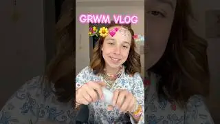 grwm morning vlog!! 🌅💐🫧