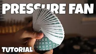 Learn the PRESSURE FAN | Card Flourish Tutorial!