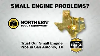 Small Engine Repair in San Antonio, Texas at Northern Tool + Equipment