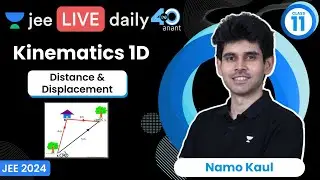 Kinematics 1D L1 | Distance & Displacement | #kinematics #jee2024 #jeephysics #namokaul