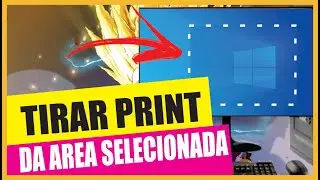 COMO TIRAR PRINT da TELA INTEIRA ou SÓ uma PARTE do PC ou NOTEBOOK
