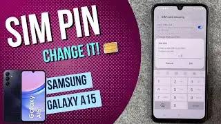 change sim pin galaxy a15