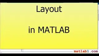 Layout in MATLAB