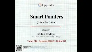 [CppIndia] Smart Pointers - Part 1 (std::unique_ptr) by Shilpa Dodeja