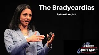 The Bradycardias | The Advanced EM Boot Camp ECG Workshop