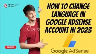 How to Change Language in Google AdSense Account in 2023
