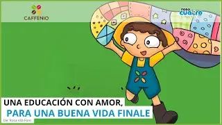 Una educación con amor, para una buena vida