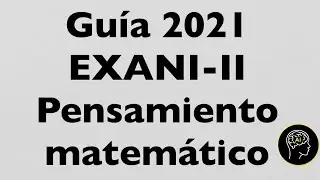 Guía EXANI II 2021 pensamiento matemático | NUEVO EXANI solo para MIEMBROS | Baja la APP y pasa