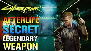 Cyberpunk 2077: Afterlife Bar Secret Legendary Weapon 