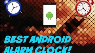 Best 2015 FREE Android Alarm Clock App!