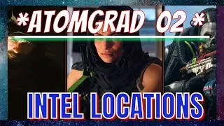 *ATOMGRAD* Raid Episode 2 *INTEL LOCATIONS* !!