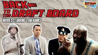 Back to the Draft Board | Movies Starring Tom Hanks