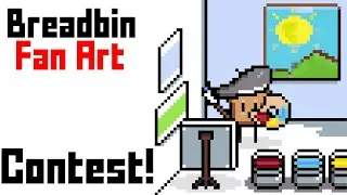 Breadbin FAN ART Contest [PLEASE READ DESCRIPTION]