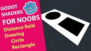 GODOT Shaders for NOOBS - 007 Drawing Shapes