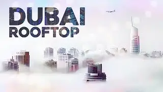 Rooftop Dubai - Cool Music