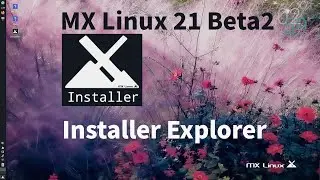 MX21 Beta2 Installer Explorer