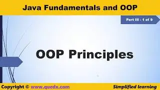 Java Fundamentals and OOP Part III 1 of 9 OOP Principles