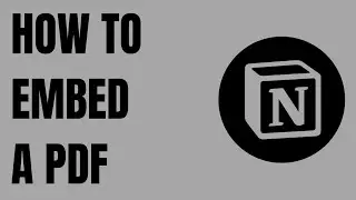 How to Embed A PDF in Notion