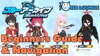 Blue Archive - Beginners Guide, Info, and Navigation - Combat Gacha Game Tutorial!