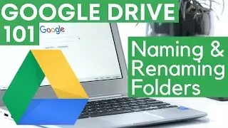 Naming and Renaming Folders in Google Drive