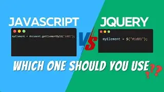 JavaScript vs jQuery: Which One Should You Learn in 2024