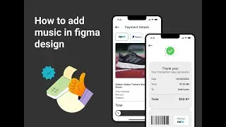 🎵 How to Add Sound in Figma Advanced Prototype | Step-by-Step Guide!