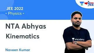 Kinematics | NTA Abhyas | JEE 2022 | Physics | Super JEE | Naveen Kumar
