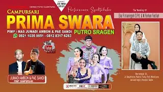 🔴 Live 23/05/25 Campursari PRIMA SWARA 08211020 9851 - 0812 8317 6263 | Eka & Farhan | AJS Sound 03