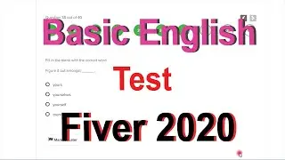 Basic English Test Fiverr 2020 Pass 100% Marks