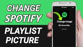 How to Change Spotify Playlist Picture on Mobile 2023