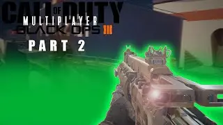 Black Ops 3 Multiplayer with Chunky and Scarface, Part 2