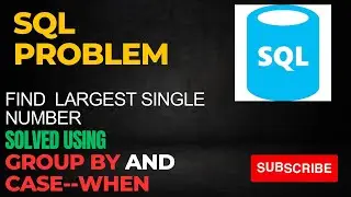 Find largest single number I Leetcode problem 
