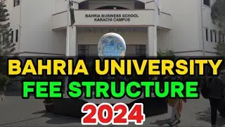 Bahria University Karachi Campus Fee Structure 2024 | Complete Guidance