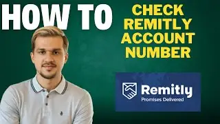 How to check Remitly Account number l Double Z