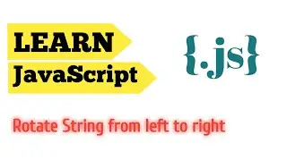 rotate string from left to right in js |how to rotate string in js