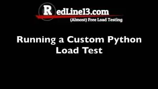 Getting Started with RedLine13: Running a Custom Python Load Test