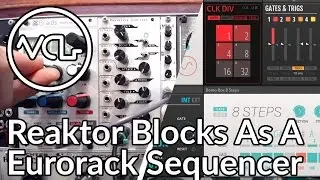 Reaktor Blocks As A Eurorack Sequencer