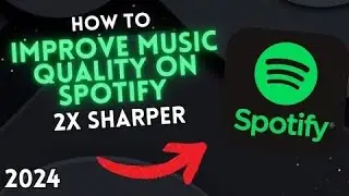 How to IMPROVE MUSIC QUALITY on SPOTIFY