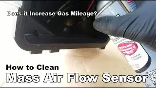 How to Clean a Mass Air Flow Sensor (Does Cleaning Mass Air Flow Sensor Increase Gas Mileage)