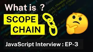 Scope & Scope Chain in JavaScript | JavaScript Interview Series : EP3