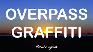 Overpass Graffiti - Ed Sheeran (Lyrics) 🎵