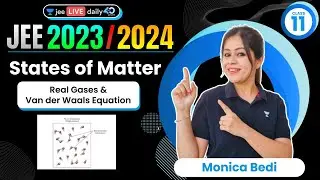 States of Matter L5 | Real Gases & Van der Waals Equation | 