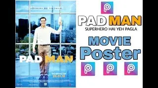 PADMAN Movie poster editing tutorial(PicsArt editing tutorial)