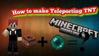 How To Make A Working Teleporting TNT in MCPE!